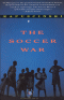THE SOCCER WAR