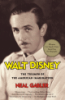 WALT DISNEY - THE TRIUMPH OF THE AMERICAN IMAGINATION