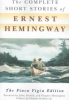 THE COMPLETE SHORT STORIES OF ERNEST HEMINGWAY
