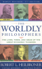THE WORLDLY PHILOSOPHERS