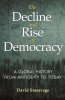 THE DECLINE AND RISE OF DEMOCRACY