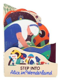 STEP INTO: ALICE IN WONDERLAND