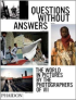 QUESTIONS WITHOUT ANSWERS