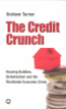 THE CREDIT CRUNCH