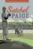 SATCHEL PAIGE - STRIKING OUT JIM CROW