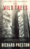 THE WILD TREES - A STORY OF PASSION AND DARING