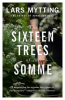 THE SIXTEEN TREES OF THE SOMME
