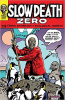 SLOW DEATH ZERO