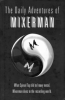 THE DAILY ADVENTURES OF MIXERMAN