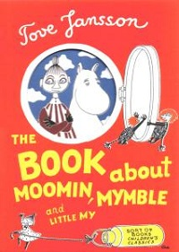 THE BOOK ABOUT MOOMIN, MYMBLE AND LITTLE MY
