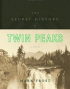 THE SECRET HISTORY OF TWIN PEAKS
