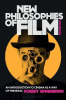 NEW PHILOSOPHIES OF FILM