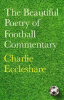 THE BEAUTIFUL POETRY OF FOOTBALL COMMENTARY