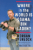 WHERE IN THE WORLD IS OSAMA BIN LADEN?
