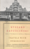 TRAVELS WITH HERODOTUS