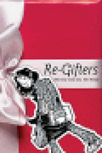 (MINX) RE-GIFTERS