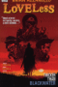 LOVELESS 02 - THICKER THAN BLACKWATER