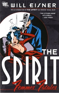 THE SPIRIT  - FEMMES FATALES