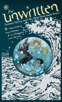 THE UNWRITTEN - TOMMY TAYLOR AND THE SHIP THAT SANK TWICE