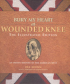 BURY MY HEART AT WOUNDED KNEE