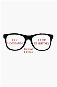 ERIC HOBSBAWN - A LIFE IN HISTORY