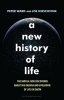 A NEW HISTORY OF LIFE
