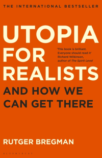 UTOPIA FOR REALISTS