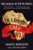 DIAMONDS, GOLD AND WAR