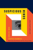 SUSPICIOUS MINDS - HOW CULTURE SHAPES MADNESS