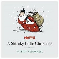 MUTTS - A SHTINKY LITTLE CHRISTMAS