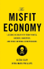 THE MISFIT ECONOMY