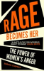 RAGE BECOMES HER