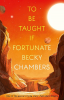 TO BE TAUGHT IF FORTUNATE