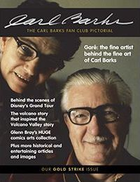 THE CARL BARKS FAN CLUB PICTORIAL - OUR GOLD STRIKE ISSUE