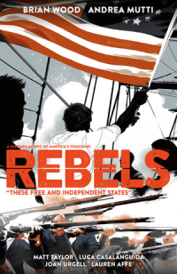REBELS 02 - THESE FREE AND INDEPENDENT STATES