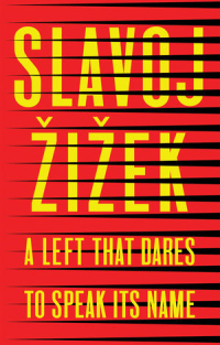 A LEFT THAT DARES TO SPEAK ITS NAME