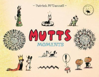 MUTTS MOMENTS