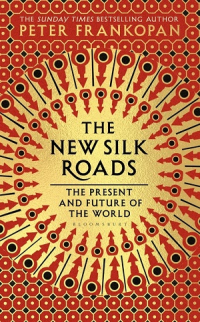 THE NEW SILK ROADS