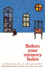 BEFORE YOUR MEMORY FADES (PB)
