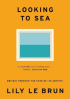 LOOKING TO SEA