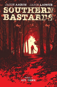 SOUTHERN BASTARDS 04 - GUT CHECK