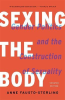 SEXING THE BODY