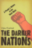 THE DARKER NATIONS