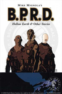 B.P.R.D. 01 - HOLLOW EARTH & OTHER STORIES