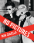 NO PICTURES
