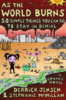AS THE WORLD BURNS - 50 SIMPLE THINGS YOU CAN DO TO STAY IN DENIAL