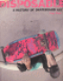 DISPOSABLE - A HISTORY OF SKATEBOARD ART