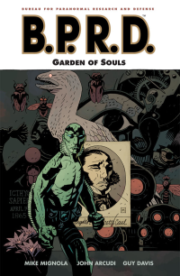 B.P.R.D. 07 - GARDEN OF SOULS