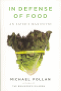 IN DEFENSE OF FOOD - AN EATER