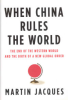 WHEN CHINA RULES THE WORLD